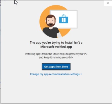 The app you're trying to install isn't a microsoft verified app